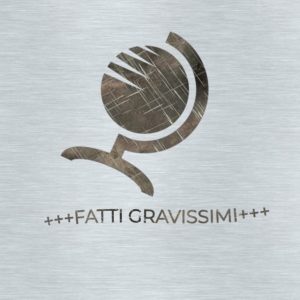 Fatti Gravissimi