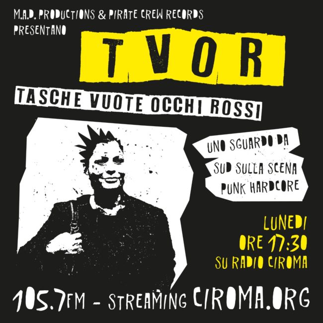 T.V.O.R. – Tasche VUOTE, Occhi ROSSI: il Punk HC secondo Ciroma